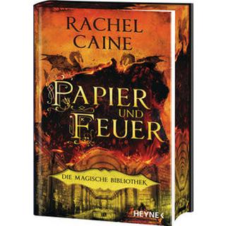 Papier und Feuer - Die Magische Bibliothek Caine, Rachel; Hallmann, Maike (Übersetzung) Gebundene Ausgabe 