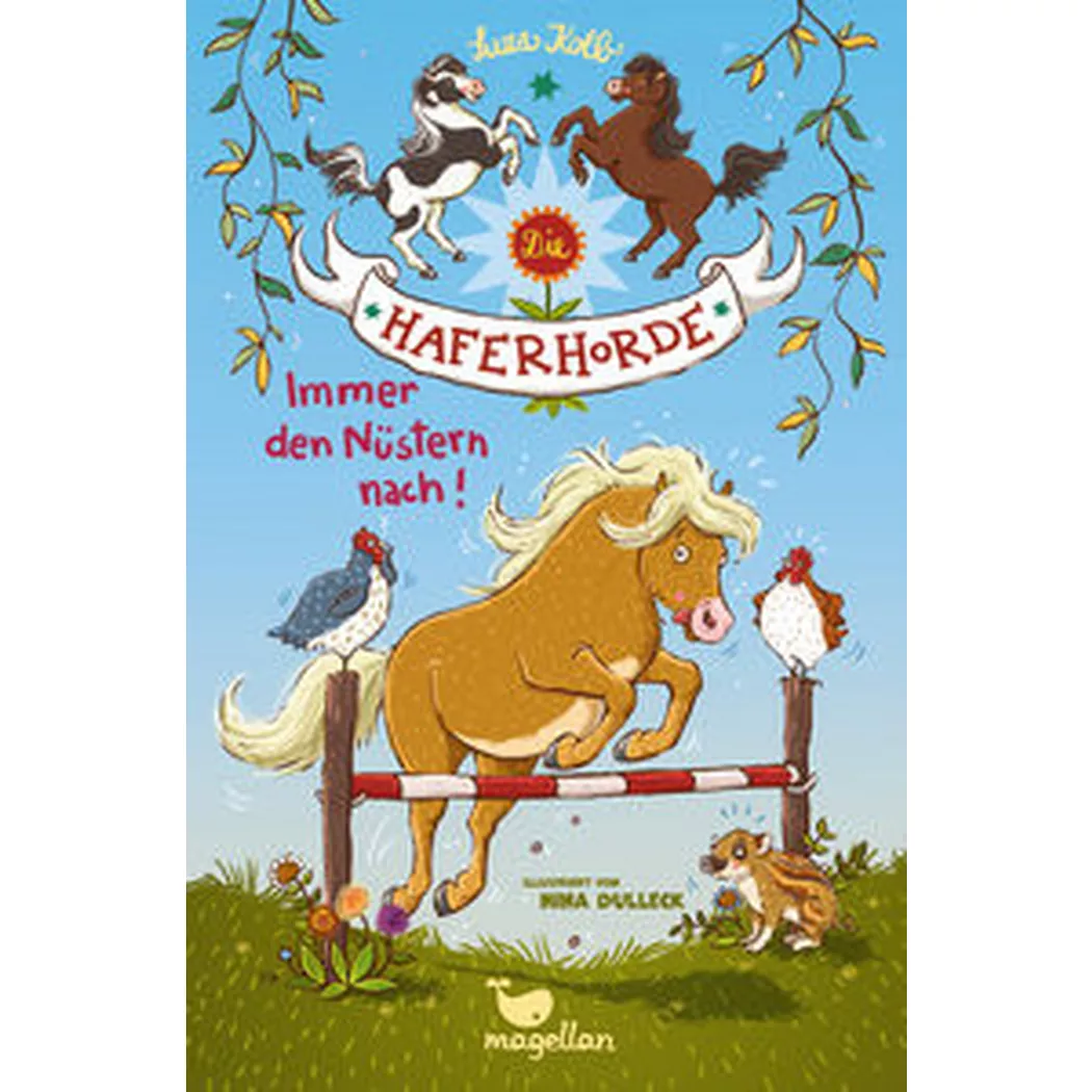 Magellan - Die Haferhorde Immer den Nüstern nach!, Kolb, Suza; Dulleck, Nina (Illustrationen)