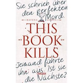 This Book Kills Guron, Ravena; Hildebrandt, Katja (Übersetzung) Gebundene Ausgabe 