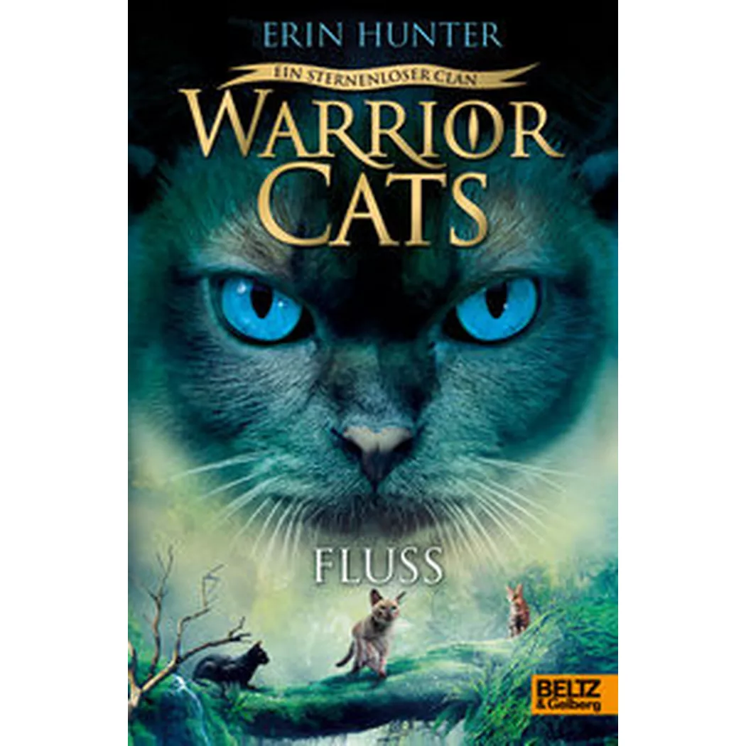 - Warrior Cats Ein sternenloser Clan. Fluss, Hunter, Erin; Hansen-Schmidt, Anja (Übersetzung)