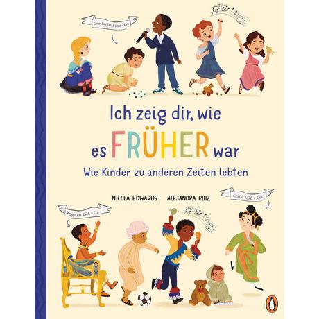 Ich zeig dir, wie es früher war! - Wie Kinder zu anderen Zeiten lebten Edwards, Nicola; Rojas, Alejandra (Illustrationen); Dürr, Karlheinz (Übersetzung) Copertina rigida 