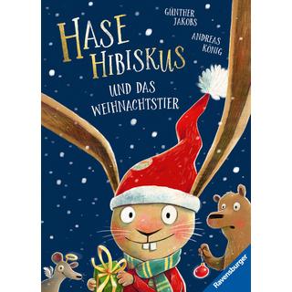 Hase Hibiskus und das Weihnachtstier König, Andreas; Jakobs, Günther (Illustrationen) Couverture rigide 