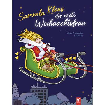 Samuela Klaus - die erste Weihnachtsfrau