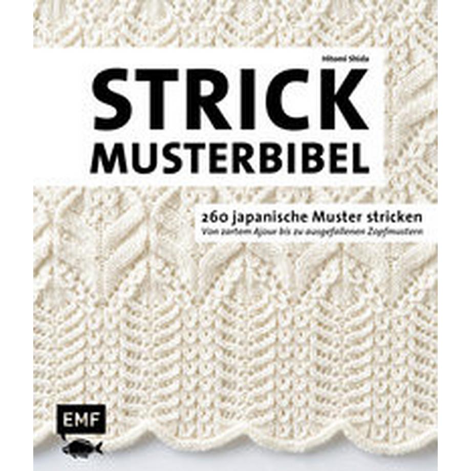 EMF Edition Michael Fischer  Die Strickmusterbibel - 260 japanische Muster stricken 