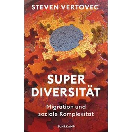 Superdiversität Vertovec, Steven; Berlina, Alexandra (Übersetzung) Couverture rigide 