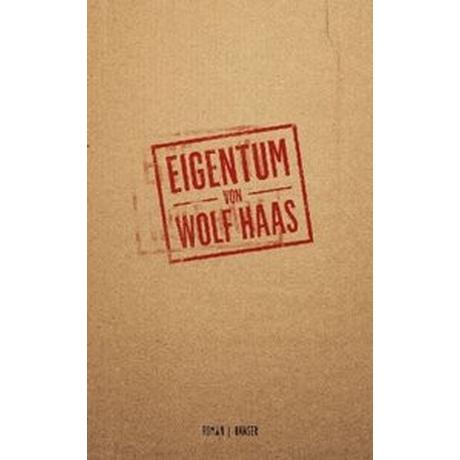 Eigentum Haas, Wolf Gebundene Ausgabe 