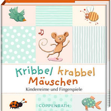 Kribbel krabbel Mäuschen Ries, Johanna (Illustrationen) Gebundene Ausgabe 