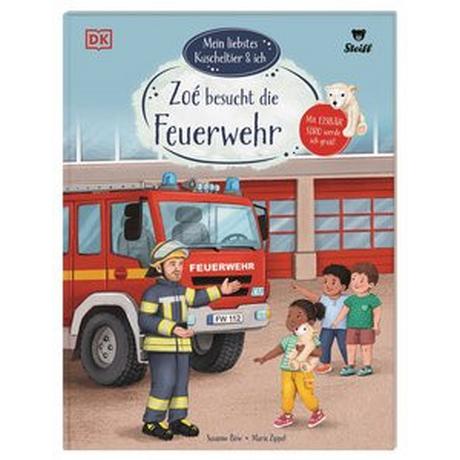 Mein liebstes Kuscheltier & ich. Zoé besucht die Feuerwehr Böse, Susanne; DK Verlag - Kids (Hrsg.); Zippel, Marie (Illustrationen) Gebundene Ausgabe 