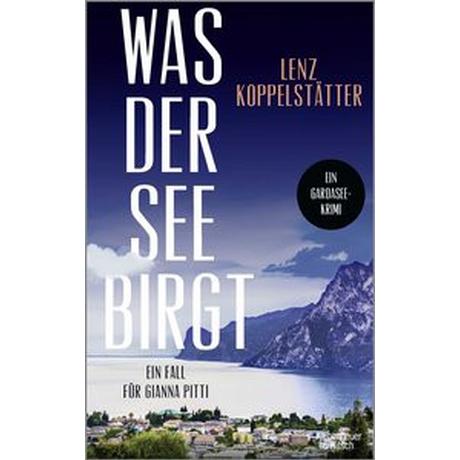 Was der See birgt Koppelstätter, Lenz Copertina rigida 