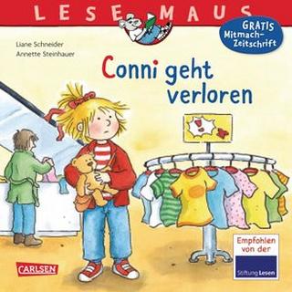 LESEMAUS 26: Conni geht verloren Schneider, Liane; Steinhauer, Annette (Illustrationen) Gebundene Ausgabe 