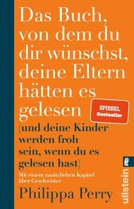 Das Buch, von dem du dir wünschst, deine Eltern hätten es gelesen Perry, Philippa; Schuler, Karin (Übersetzung) Livre de poche 