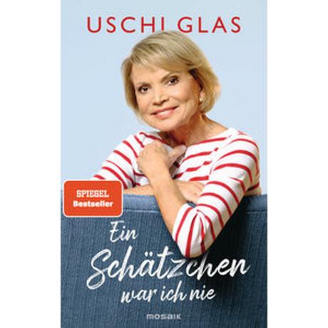 Ein Schätzchen war ich nie Glas, Uschi; Käfferlein, Peter (Co-Autor, Co-Autorin); Köhne, Olaf (Co-Autor, Co-Autorin) Couverture rigide 