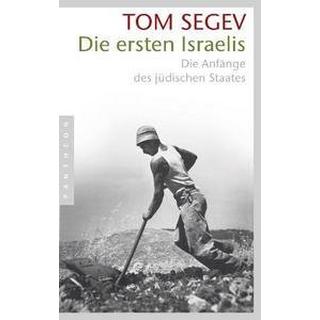 Die ersten Israelis Segev, Tom; Dierlamm, Helmut (Übersetzung); Freundl, Hans (Übersetzung) Copertina rigida 