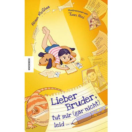 Lieber Bruder, tut mir (gar nicht) leid McGhee, Alison; Köller, Kathrin (Übersetzung); Tuan, Nini (Illustrationen) Copertina rigida 