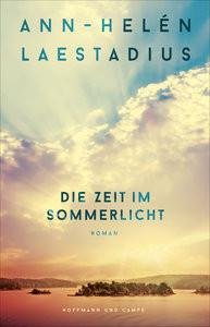 Die Zeit im Sommerlicht Laestadius, Ann-Helén; Barth, Maike (Übersetzung); Mißfeldt, Dagmar (Übersetzung) Couverture rigide 