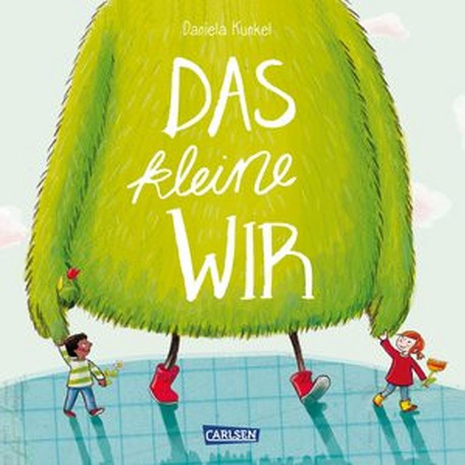 Das kleine WIR Kunkel, Daniela; Kunkel, Daniela (Illustrationen) Gebundene Ausgabe 