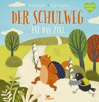 Der Schulweg ist das Ziel BÄrantas, Benas; Drude, Saskia (Übersetzung); KvieskaitÄ, Vilija (Illustrationen) Gebundene Ausgabe 