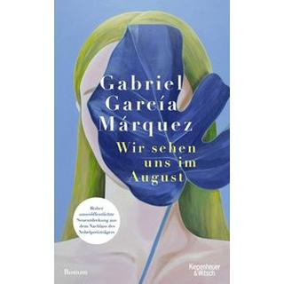 Wir sehen uns im August García Márquez, Gabriel; Ploetz, Dagmar (Übersetzung) Copertina rigida 