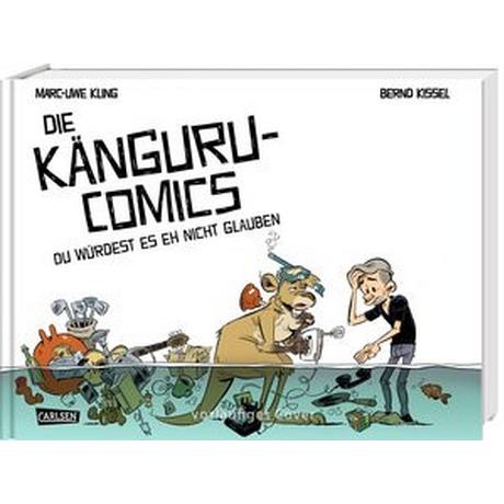 Die Känguru-Comics 2: Du würdest es EH nicht glauben Kling, Marc-Uwe; Kissel, Bernd (Illustrationen) Couverture rigide 