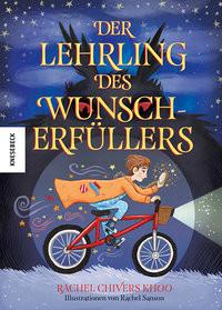 Der Lehrling des Wunscherfüllers Khoo, Rachel Chivers; Niehaus, Birgit (Übersetzung); Sanson, Rachel (Illustrationen) Copertina rigida 