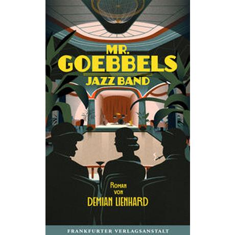 Mr. Goebbels Jazz Band Lienhard, Demian Copertina rigida 