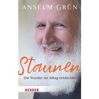 Staunen - Die Wunder im Alltag entdecken Grün, Anselm; Walter, Rudolf (Hrsg.) Taschenbuch 