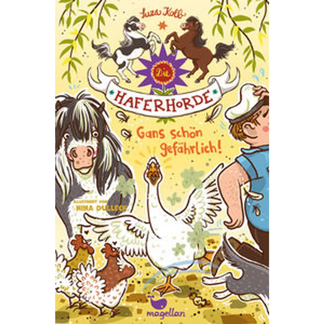Magellan - Die Haferhorde Gans schön gefährlich!, Kolb, Suza; Dulleck, Nina (Illustrationen)