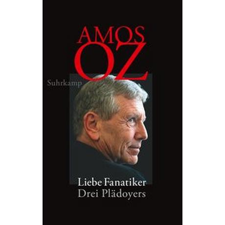 Liebe Fanatiker Oz, Amos; Pressler, Mirjam (Übersetzung) Couverture rigide 