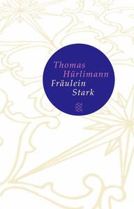 Fräulein Stark Hürlimann, Thomas Couverture rigide 