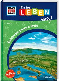 WAS IST WAS Erstes Lesen easy! Band 14. Entdecke unsere Erde Meierjürgen, Sonja; Koch, Ruth (Illustrationen) Couverture rigide 