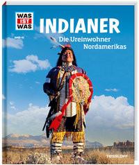 WAS IST WAS Band 42 Indianer. Die Ureinwohner Nordamerikas Finan, Karin; Kliemt, Frank (Illustrationen) Gebundene Ausgabe 