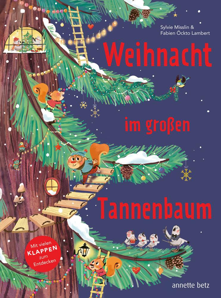 Weihnacht im großen Tannenbaum - Ein Pappbilderbuch mit vielen Klappen zum Entdecken und gemeinsamen Betrachten Misslin, Sylvie; Öckto Lambert, Fabien (Illustrationen); Stratthaus, Bernd (Übersetzung) Couverture rigide 