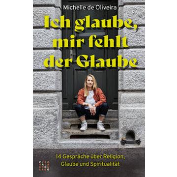 Ich glaube, mir fehlt der Glaube