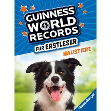 Guinness World Records für Erstleser - Haustiere (Rekordebuch zum Lesenlernen)