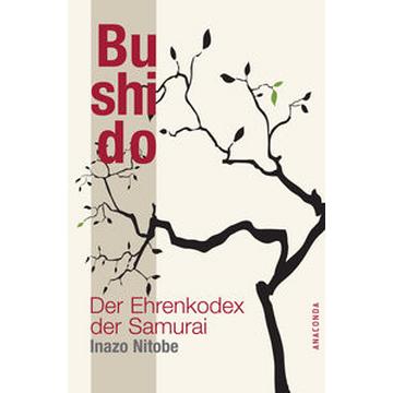 Bushido - Der Ehrenkodex der Samurai