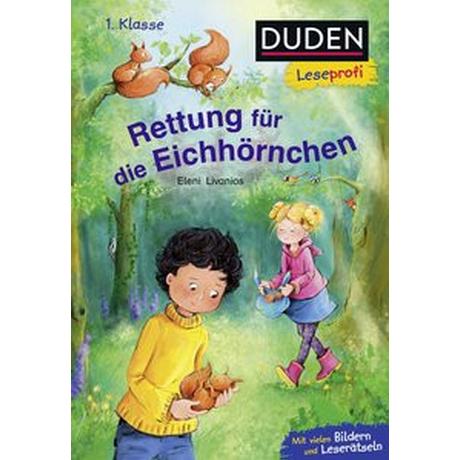 Duden Leseprofi - Rettung für die Eichhörnchen, 1. Klasse Livanios, Eleni; Livanios, Eleni (Illustrationen) Copertina rigida 