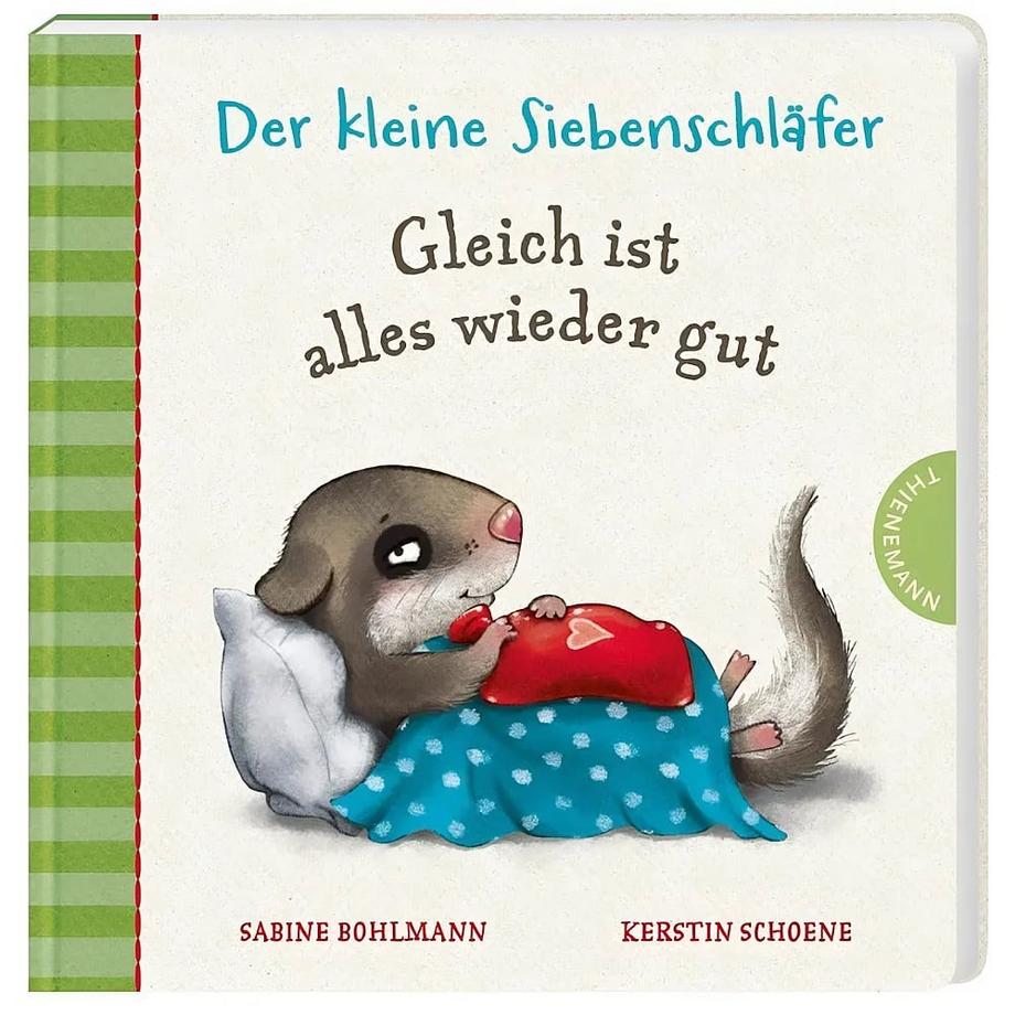 Der kleine Siebenschläfer: Gleich alles wieder gut