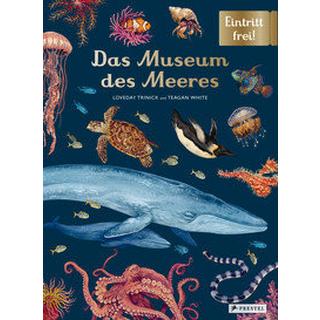 Das Museum des Meeres Trinick, Loveday; White, Teagan; White, Teagan (Illustrationen); Löwenberg, Ute (Übersetzung) Copertina rigida 