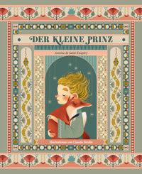 Der kleine Prinz Bordin, Claudia (Illustrationen); Schmidt, Katharina (Übersetzung) Gebundene Ausgabe 