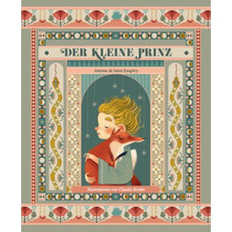 Der kleine Prinz Bordin, Claudia (Illustrationen); Schmidt, Katharina (Übersetzung) Gebundene Ausgabe 