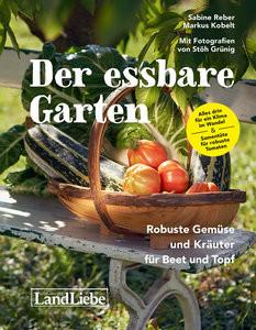 Der essbare Garten Reber, Sabine; Kobelt, Markus Couverture rigide 