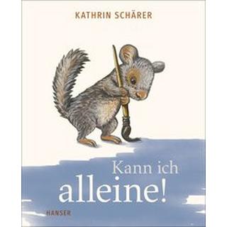 Kann ich alleine! Schärer, Kathrin Couverture rigide 