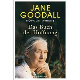 Das Buch der Hoffnung Goodall, Jane; Abrams, Douglas; O'Brien, Andrea (Übersetzung); Schönherr, Jan (Übersetzung) Libro in brossura 