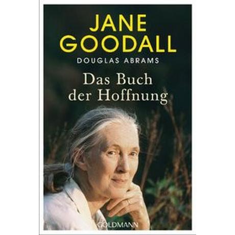 Das Buch der Hoffnung Goodall, Jane; Abrams, Douglas; O'Brien, Andrea (Übersetzung); Schönherr, Jan (Übersetzung) Libro in brossura 