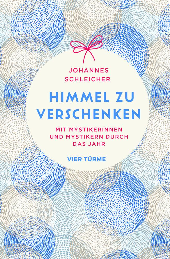 Himmel zu verschenken Schleicher, Johannes Couverture rigide 