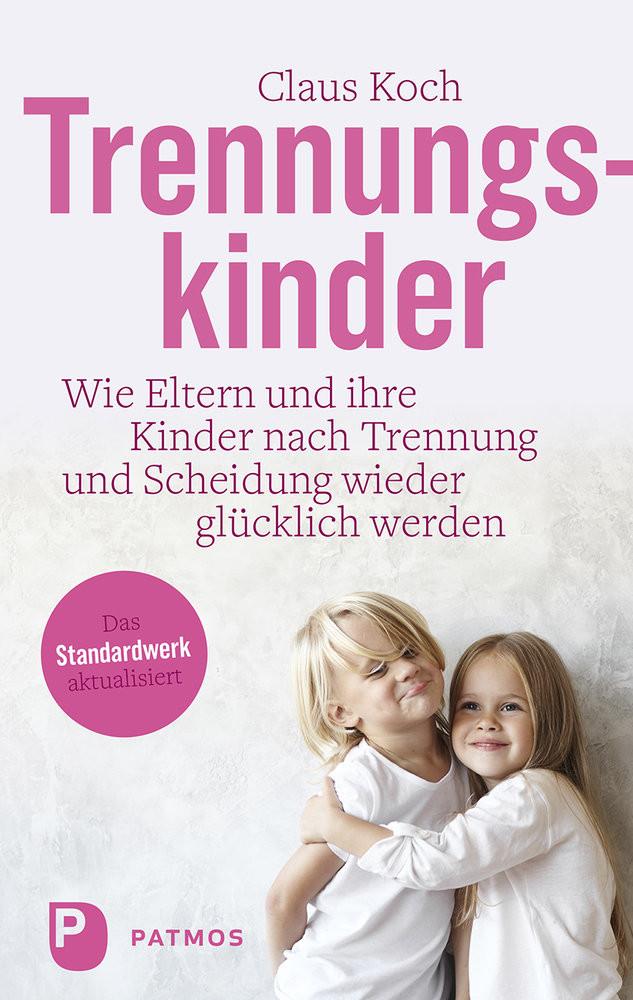 Trennungskinder Koch, Claus Gebundene Ausgabe 