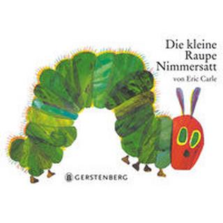 Die kleine Raupe Nimmersatt Carle, Eric Gebundene Ausgabe 