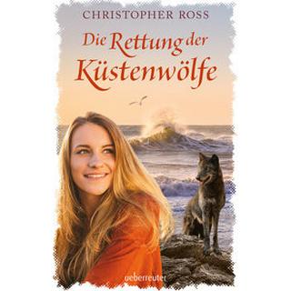 Die Rettung der Küstenwölfe Ross, Christopher Couverture rigide 