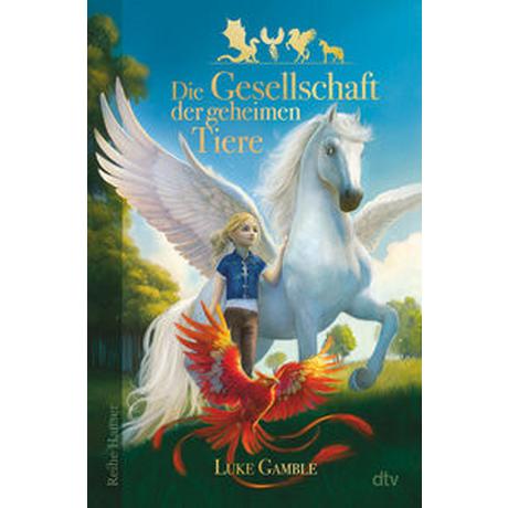 Die Gesellschaft der geheimen Tiere Gamble, Luke; Pflüger, Friedrich (Übersetzung) Gebundene Ausgabe 