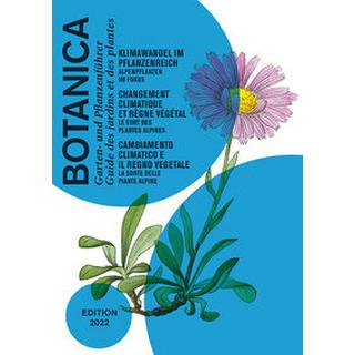 Botanica 2022 Hortus Botanicus Helveticus (Hrsg.); Schmid, Cornelia (Redaktion); Wyss, Gabriela (Redaktion) Copertina rigida 